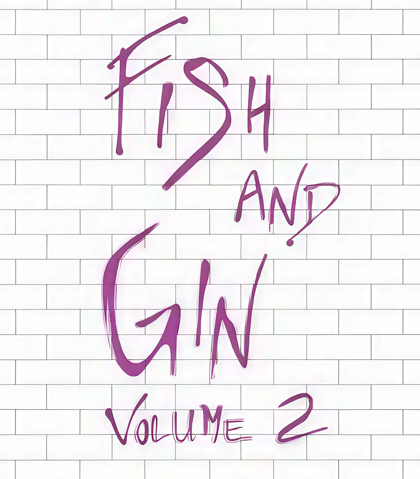 FISH&GIN Volume 2 FISH&GIN Volume 2